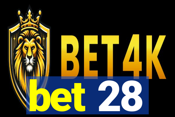 bet 28